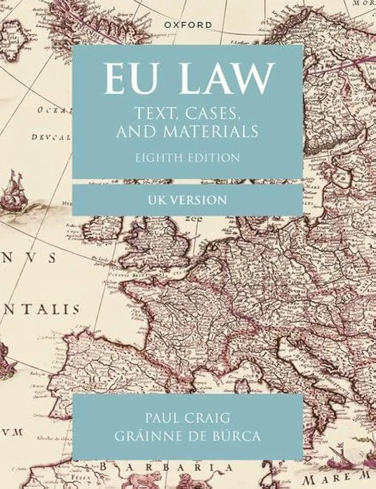 EU Law : Text, Cases, and Materials UK Version