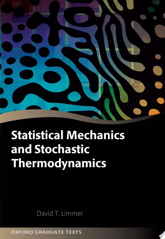 Statistical Mechanics and Stochastic Thermodynamics : A Textbook on Modern Approaches in and out of Equilibrium