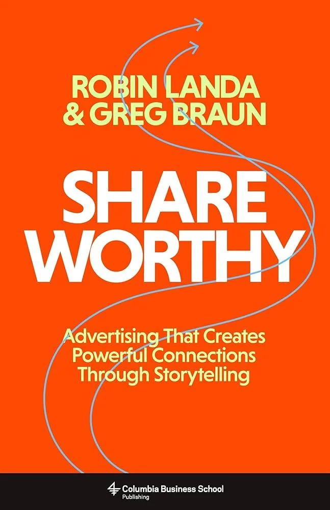 Shareworthy : Advertising That Creates Powerful Connections Through Storytelling