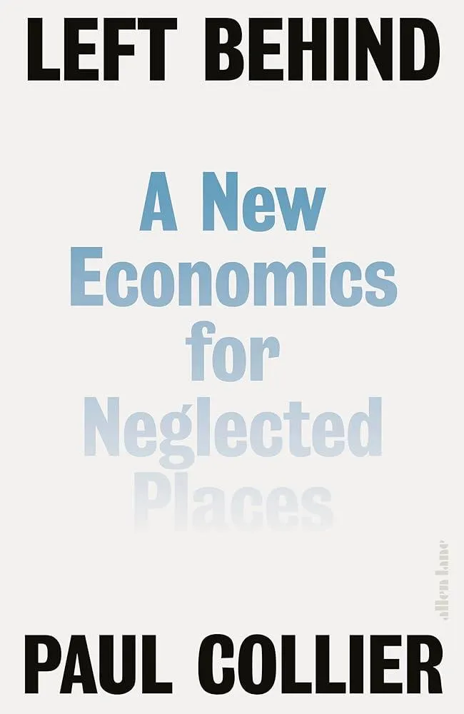 Left Behind : A New Economics for Neglected Places