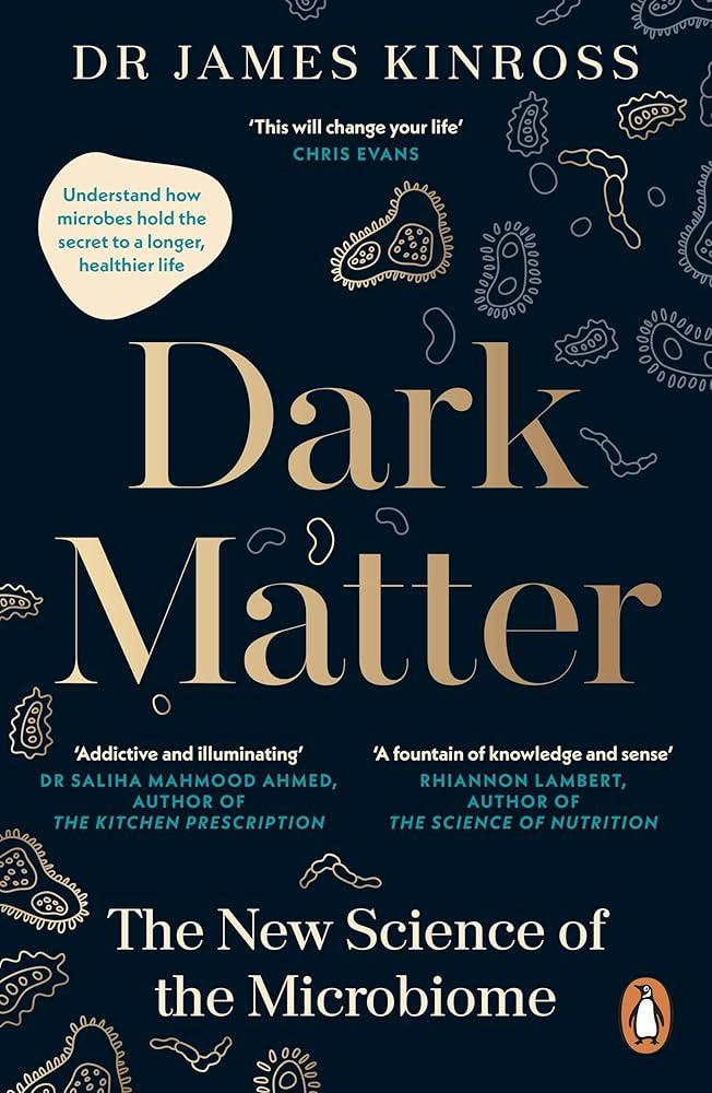 Dark Matter : The New Science of the Microbiome