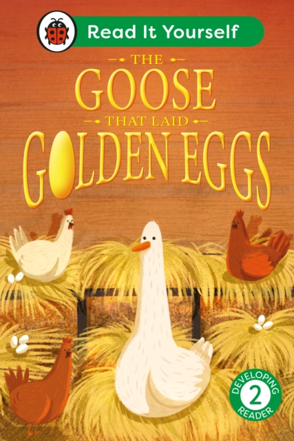 The Goose That Laid Golden Eggs