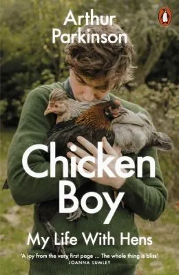 Chicken Boy : My Life With Hens