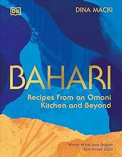 Bahari : Recipes From an Omani Kitchen and Beyond