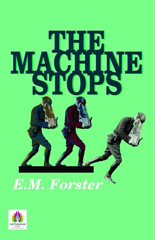 The Machine Stops and Other Stories