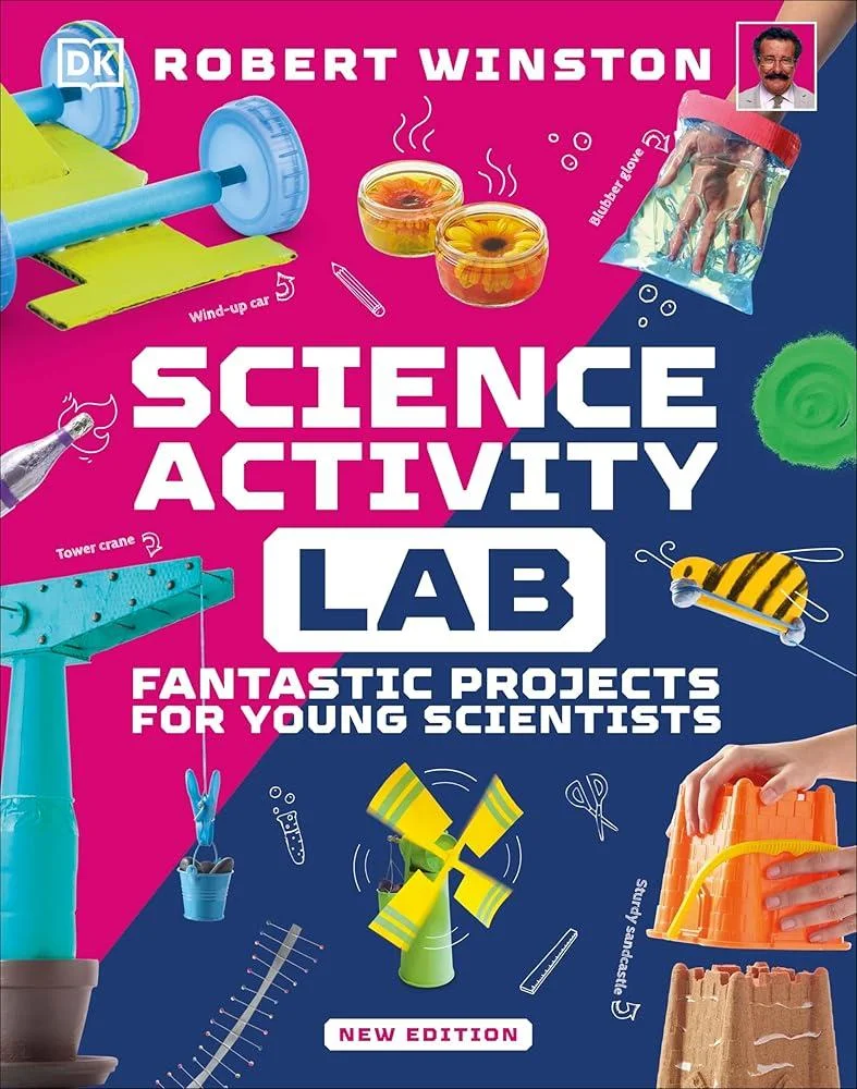 Science Activity Lab : Fantastic Projects for Young Scientists