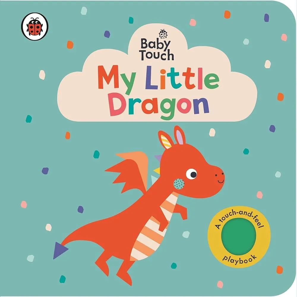 Baby Touch: My Little Dragon