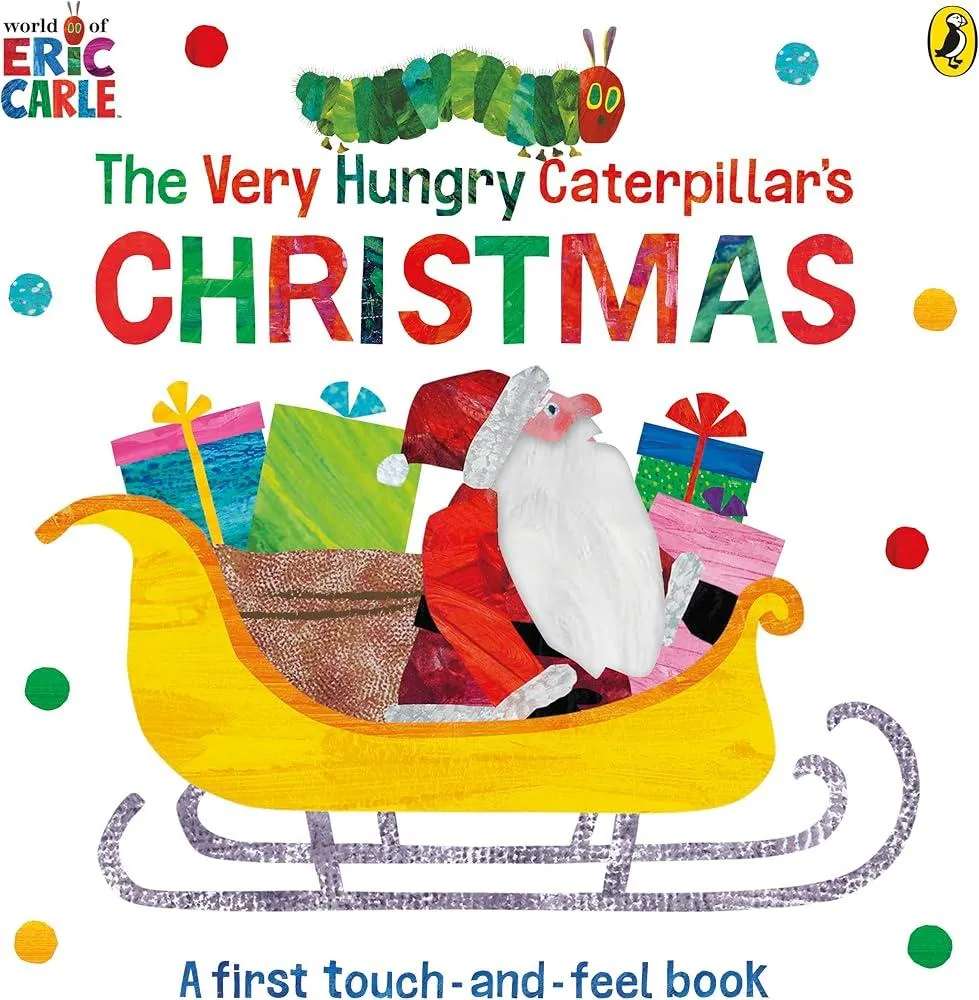 The Very Hungry Caterpillar's Christmas Touch-and-Feel