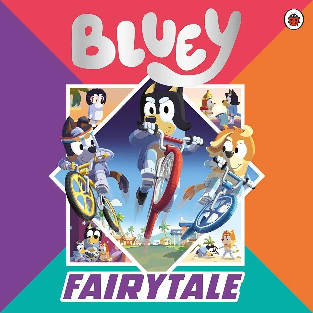 Bluey: Fairytale : A for real life fairytale picture book!