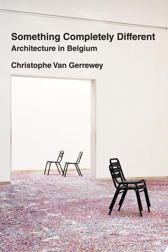 Something Completely Different : Architecture in Belgium