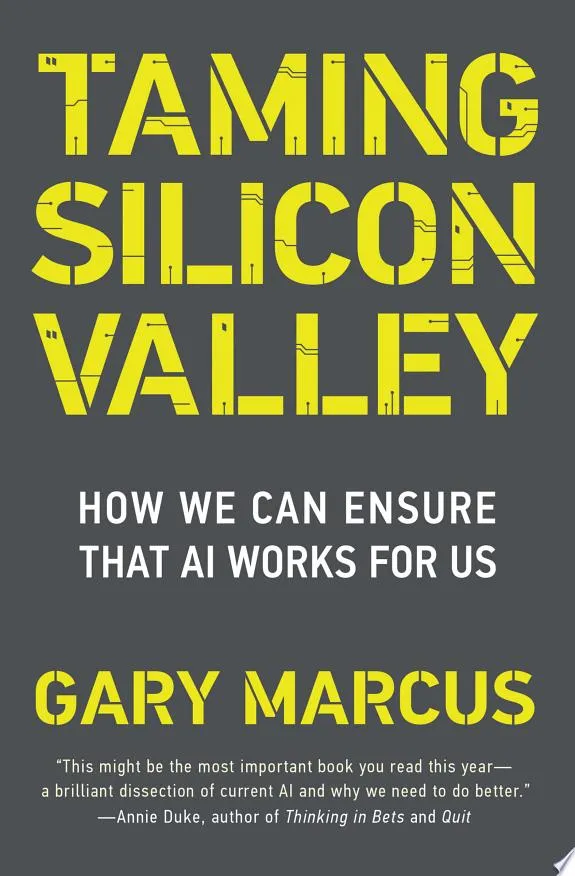 Taming Silicon Valley : How to Protect Our Jobs, Safety, and Society in the Age of AI