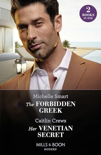 The Forbidden Greek / Her Venetian Secret