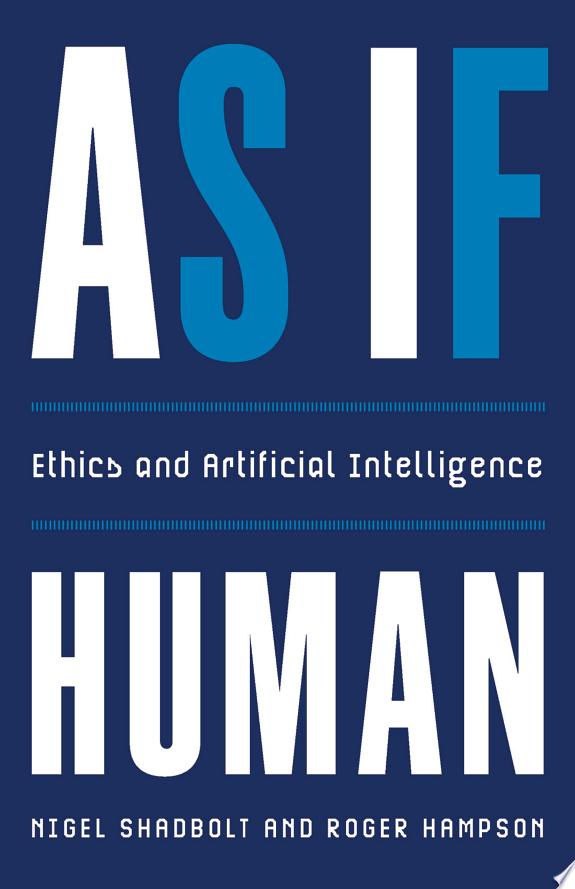 As If Human : Ethics and Artificial Intelligence