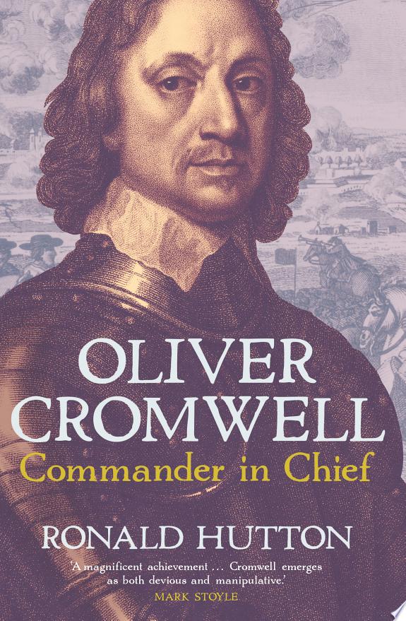 Oliver Cromwell: Commander in Chief