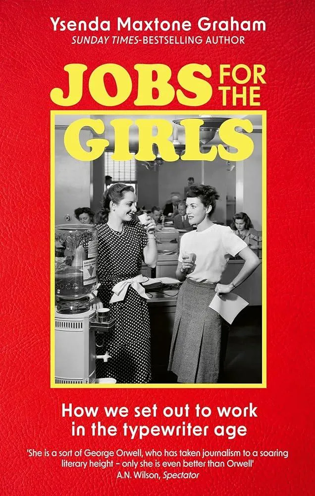 Jobs for the Girls : How We Set Out to Work in the Typewriter Age