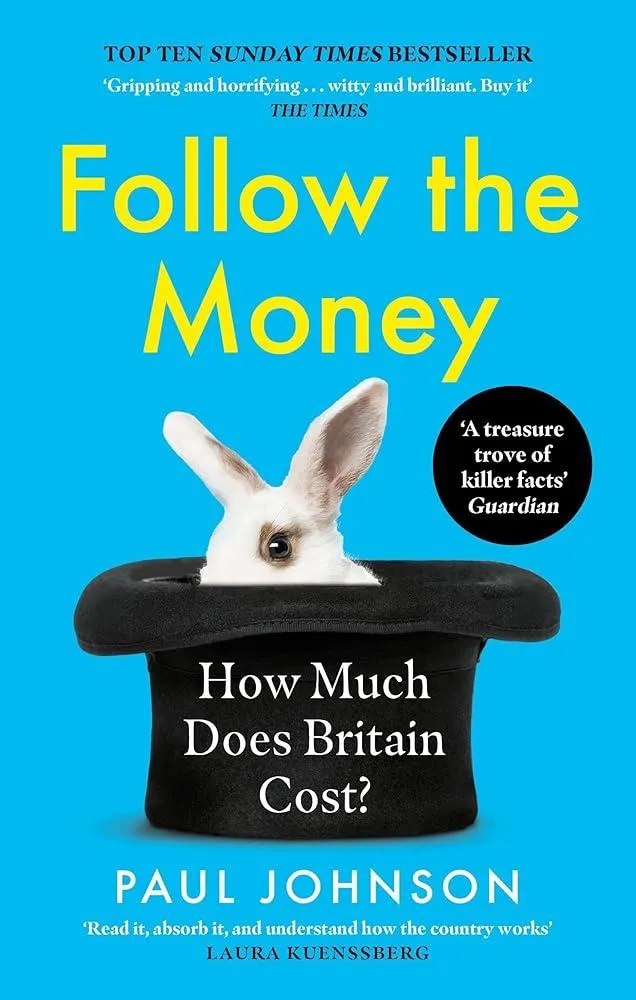 Follow the Money : 'Gripping and horrifying... witty and brilliant. Buy it' The Times