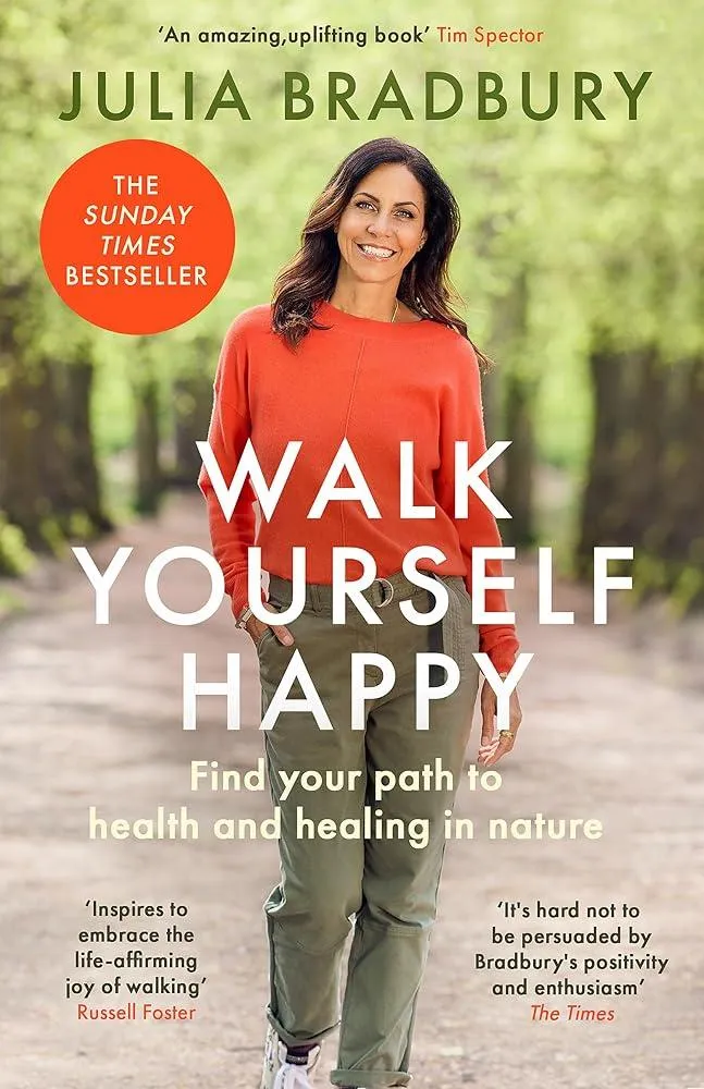 Walk Yourself Happy : Find your path to health and healing in nature