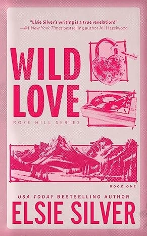 Wild Love : Discover the Sunday Times bestseller* and your newest small town romance obsession!