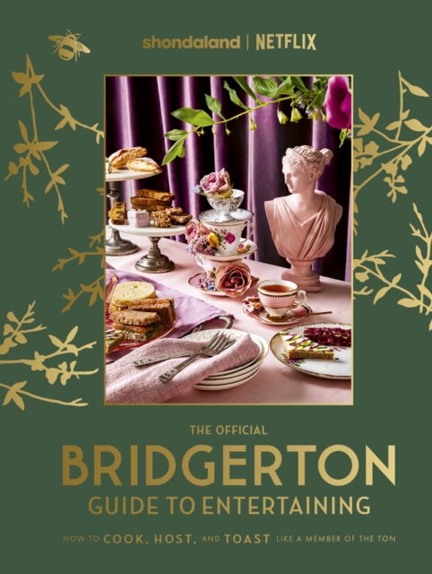 The Official Bridgerton Guide to Entertaining