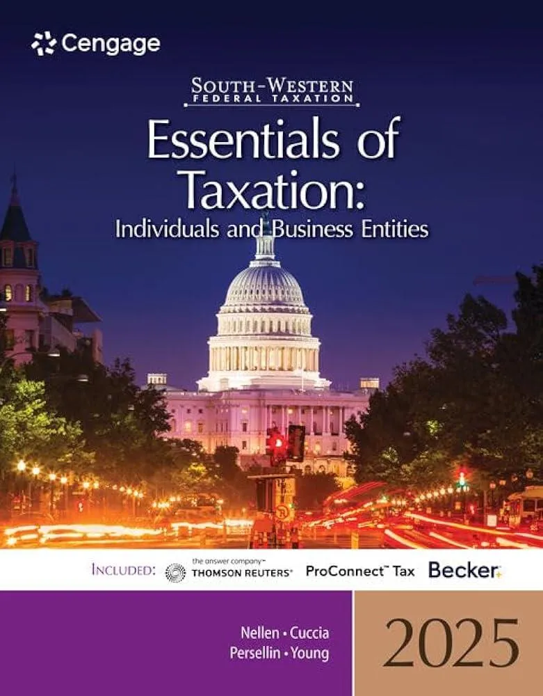 South-Western Federal Taxation 2025 : Essentials of Taxation: Individuals and Business Entities