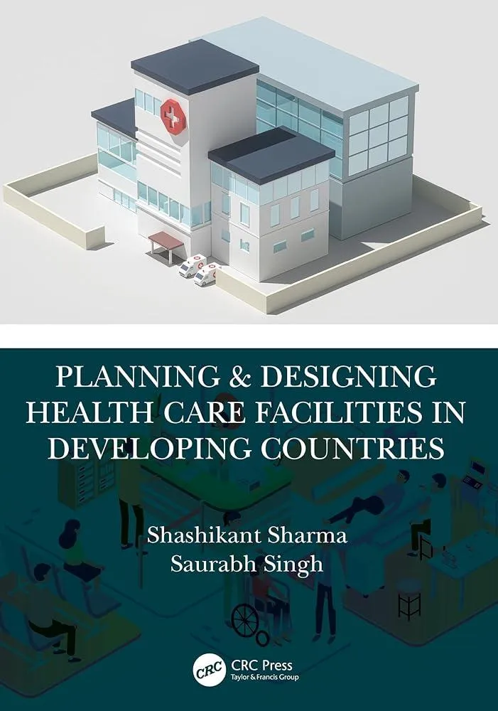 Planning & Designing Health Care Facilities in Developing Countries