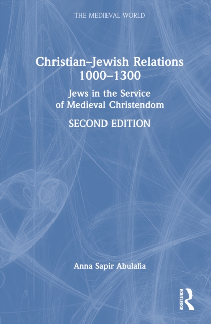 Christian–Jewish Relations 1000–1300