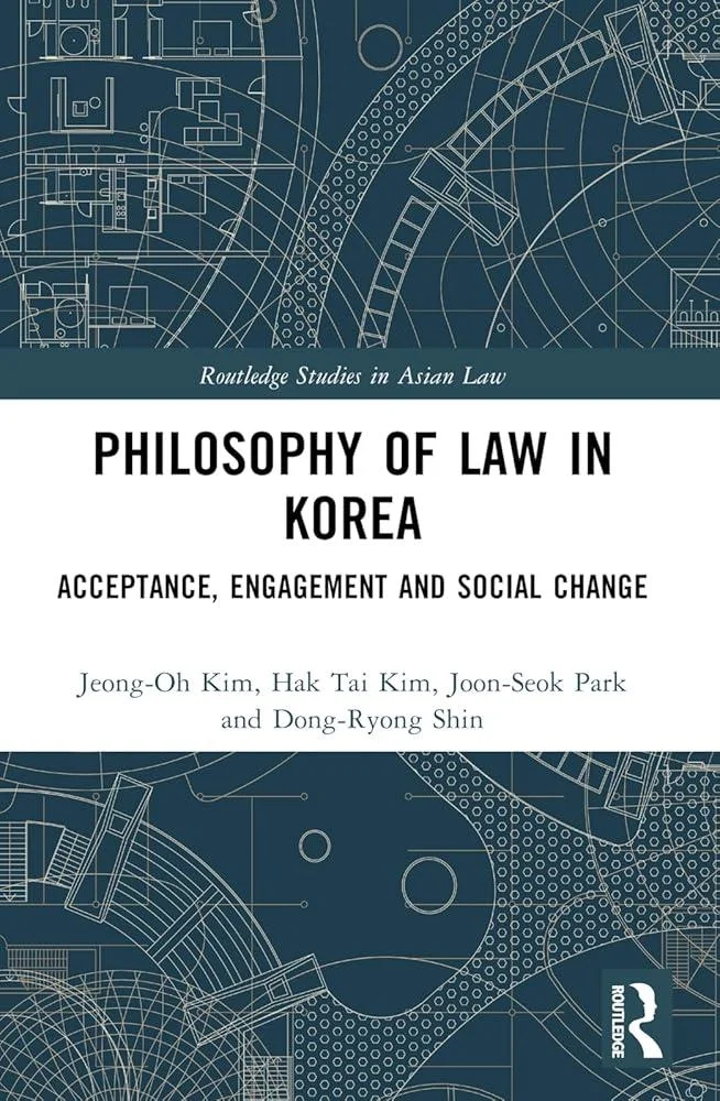 Philosophy of Law in Korea : Acceptance, Engagement and Social Change