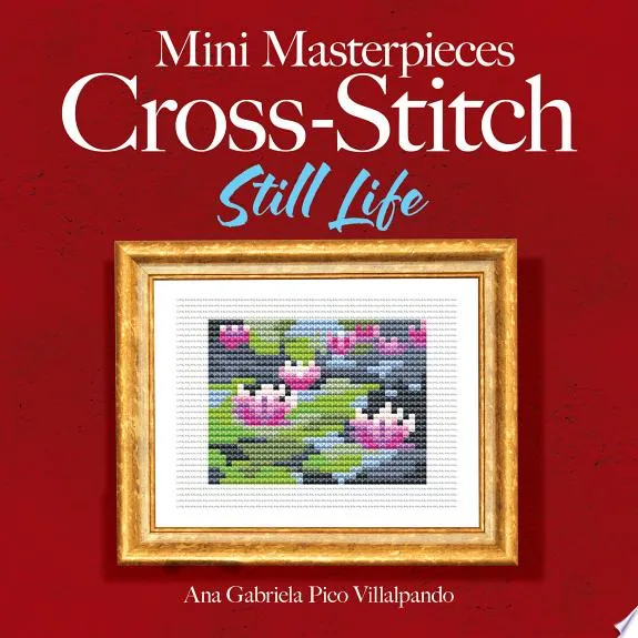 Mini Masterpieces Cross-Stitch: Still Life