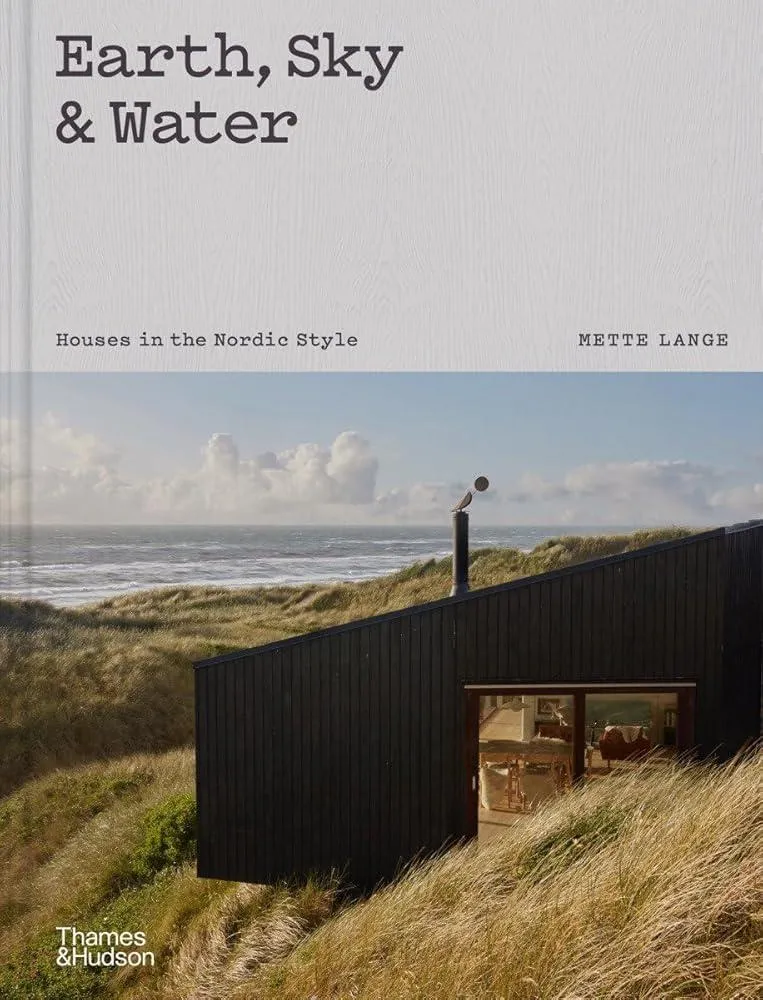 Earth, Sky & Water : Houses in the Nordic Style