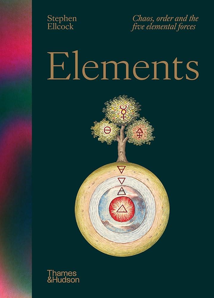 Elements : Chaos, order and the five elemental forces