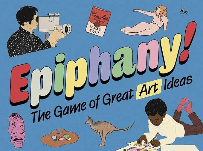 Epiphany! : The Game of Great Art Ideas