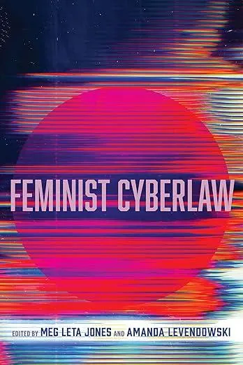 Feminist Cyberlaw