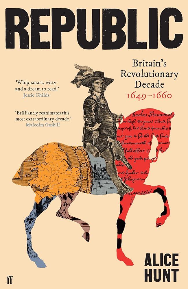 Republic : Britain’s Revolutionary Decade, 1649–1660