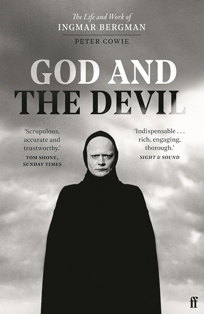 God and the Devil : The Life and Work of Ingmar Bergman