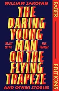 The Daring Young Man on the Flying Trapeze (Faber Editions) : Introduced by Stephen Fry