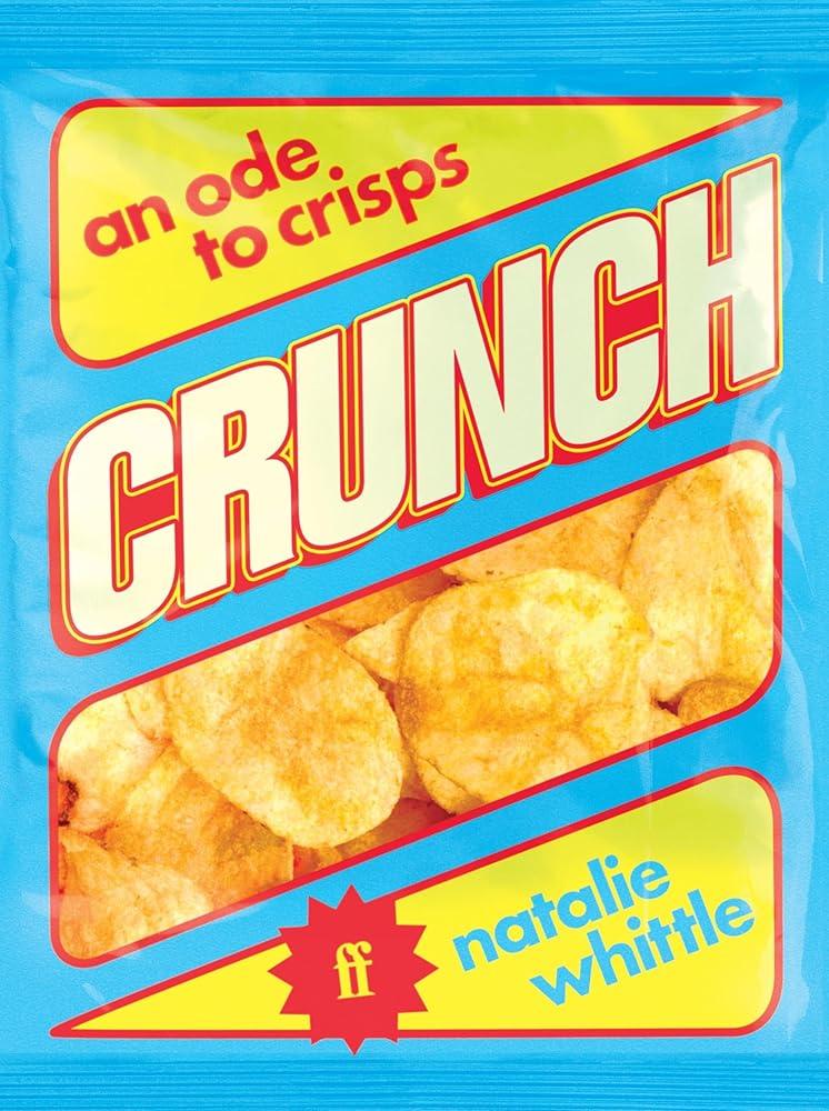 Crunch : An Ode to Crisps