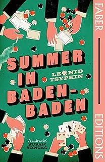 Summer in Baden-Baden (Faber Editions) : 'A miracle' - Susan Sontag