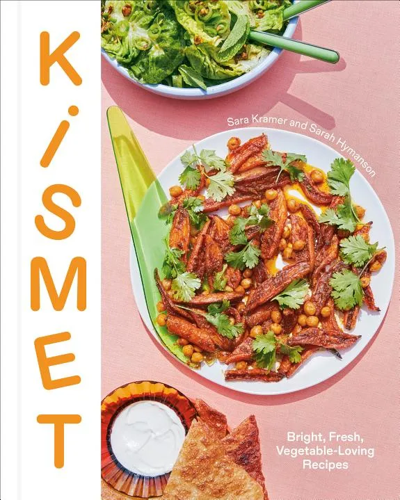 Kismet : Bright, Fresh, Vegetable-Loving Recipes