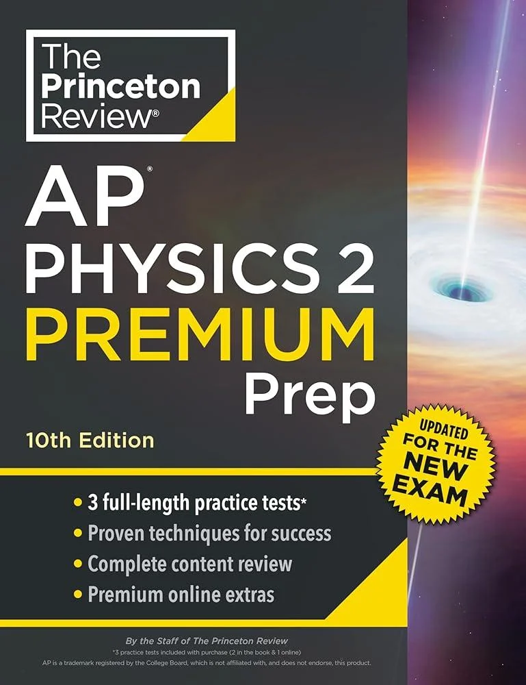 Princeton Review AP Physics 2 Premium Prep : 3 Practice Tests + Complete Content Review + Strategies & Techniques