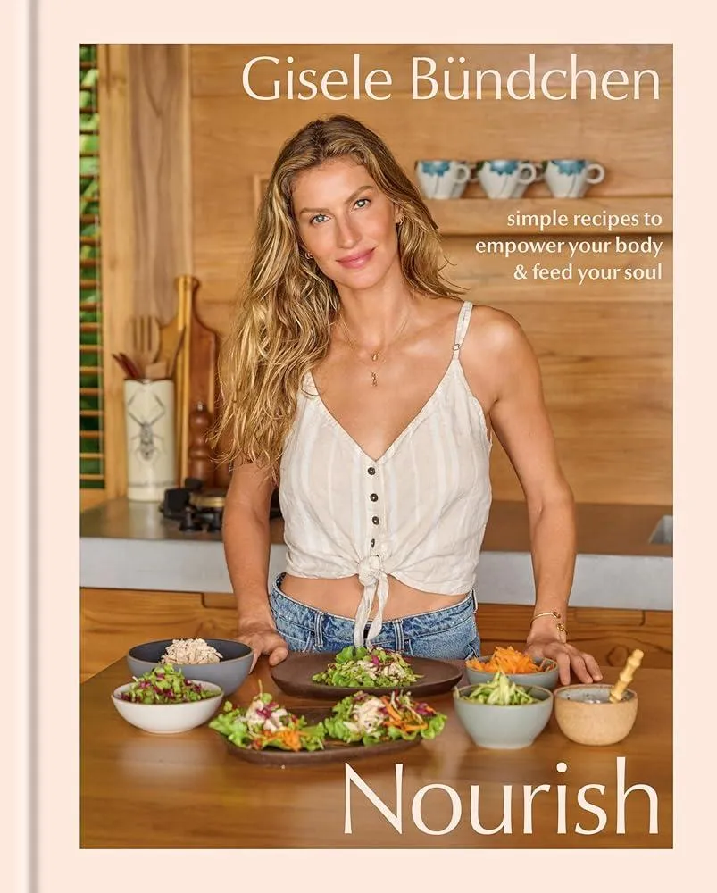 Nourish : Simple Recipes to Empower Your Body and Feed Your Soul