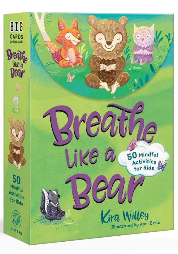 Breathe Like a Bear Mindfulness Cards : 50 Mindful Activities for Kids