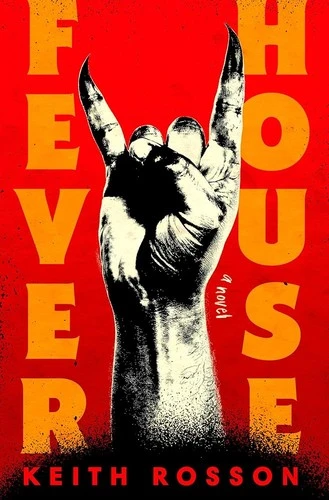 Fever House : A Novel