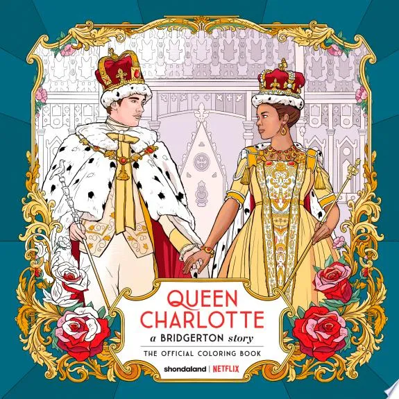 Queen Charlotte, A Bridgerton Story : The Official Coloring Book