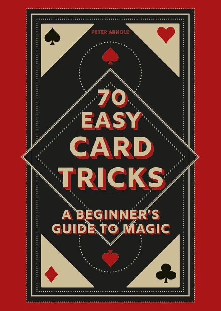 70 Easy Card Tricks : A beginner's guide to magic