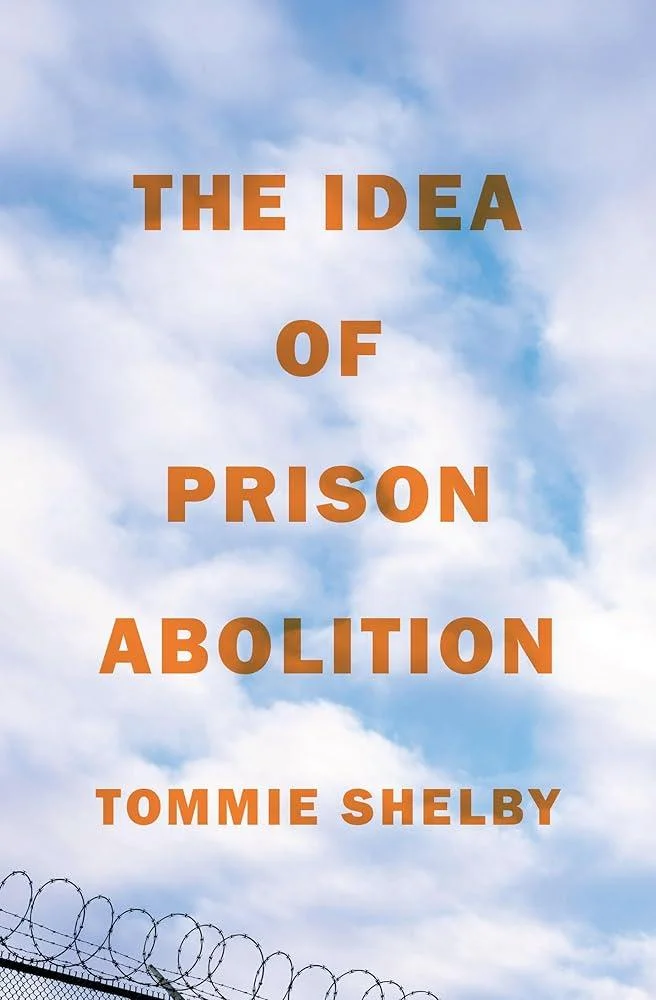 The Idea of Prison Abolition