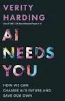 AI Needs You : How We Can Change AI's Future and Save Our Own