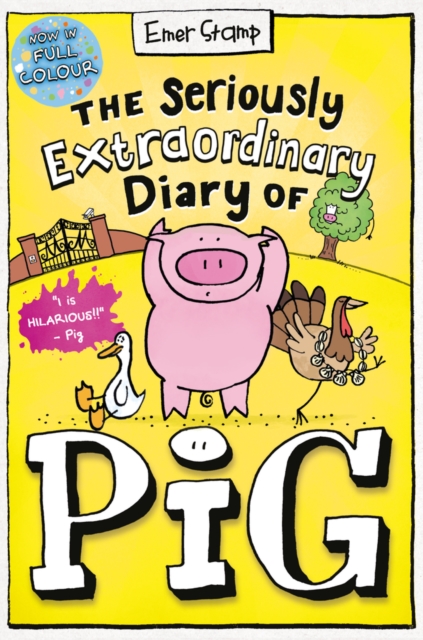 The Seriously Extraordinary Diary of Pig