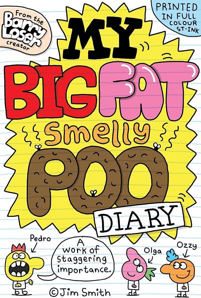 My Big Fat Smelly Poo Diary