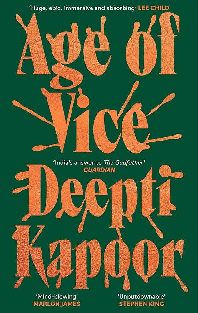 Age of Vice : 'The story is unputdownable . . . This is how it's done when it's done exactly right' Stephen King