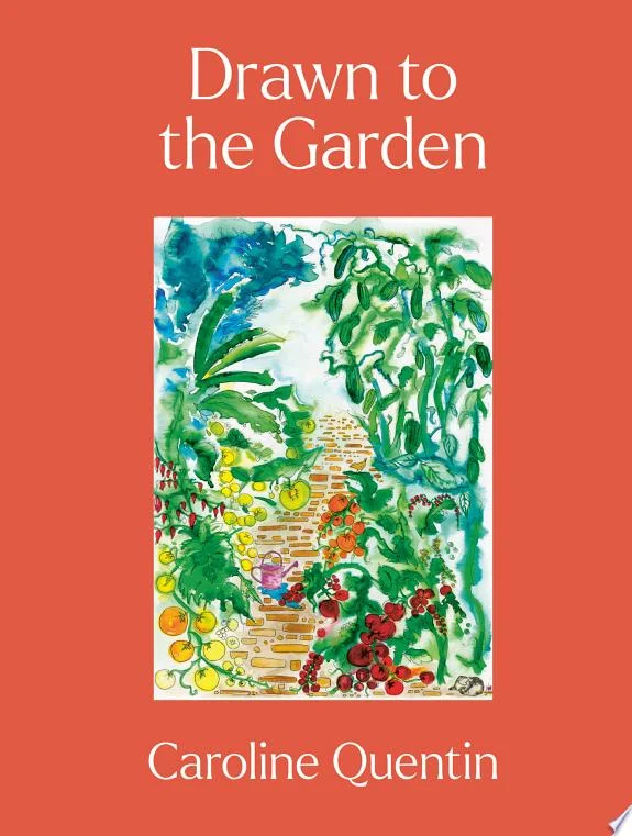 Drawn to the Garden : THE SUNDAY TIMES BESTSELLER